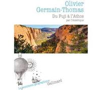 Olivier Germain-Thomas – Du Fuji à l'Athos : Par l'Amérique – Roman – Broché