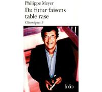 Du futur faisons table rase, Chroniques, Tome 3