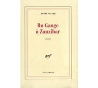 Du Gange à Zanzibar André Velter (Auteur)