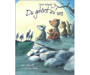 Du gehörst zu uns oder Jeder ist ein bisschen anders: Bilderbuch für Kinder ab 3 Jahre über Anderssein, Freundschaft und glücklich zu sein, so wie man ist. (JULIA VOLMERT Bilderbuch) KI-frei!