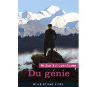 Du génie - Arthur Schopenhauer - Mille Et Une Nuits - Poche - Essai