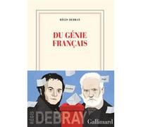 Régis Debray – Du génie français