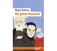 Régis Debray – Du génie français