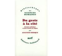 Du geste à la cité Augustin Berque (Auteur)