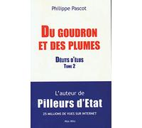 Du goudron et des plumes: Tome 2 délits d'élus