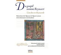 Du Goupil Nommé Reynaert - Réécriture Du Roman De Renart, Joyau De La Littérature Néerlandaise