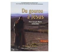 Du Gourou À Jésus - Père Joseph-Marie Verlinde
