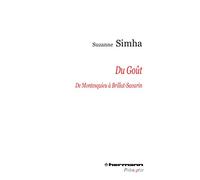 Du goût de Montesquieu à Brillat-Savarin: De l'esthétique galante à l'esthétique gourmande