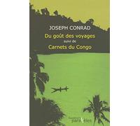 DU GOUT DES VOYAGES SUIVI DE CARNETS DU CONGO