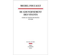 Du Gouvernement Des Vivants - Cours Au Collège De France (1979-1980)