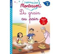 Du grain au pain (son in), niveau 3 - J'apprends à lire Montessori Gwenaëlle Doumont (Illustration), Charlotte Leroy-Jouenne (Auteur)
