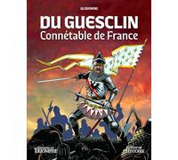 Du Guesclin, connétable de France Philippe Glogowski (Auteur)