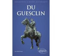 Du Guesclin - Jean-Michel Dasque - Ellipses - broché - Biographie