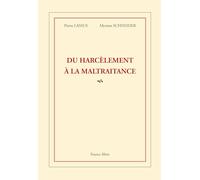 Du harcèlement à la maltraitance