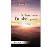 Du Hast Mein Dunkel Geteilt