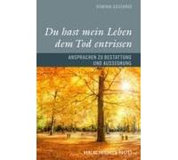 Du Hast Mein Leben Dem Tod Entrissen