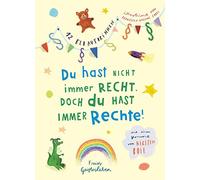 Du hast nicht immer recht. Doch du hast immer Rechte!: 12 Geschichten
