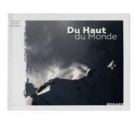 Du Haut du Monde François Mouren Provensal (Auteur)