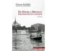Du Havre à Monaco par fleuves et canaux: Eté 1948