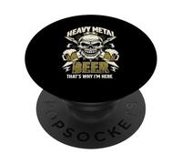 du Heavy Metal et de la bière : voilà Pourquoi Je suis Ici | Skull Music Band PopSockets PopGrip Adhésif