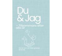 Du & Jag - Tillsammans efter alla år: Frågor och aktiviteter för att hålla kärleken levande: En bok för par som varit tillsammans länge och vill fortsätta växa, skratta och upptäcka varandra