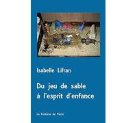 Du jeu de sable à l'esprit d'enfance