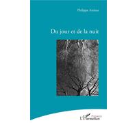 Du jour et de la nuit - Phillipe Arrieus - L'harmattan - broché - Poésie