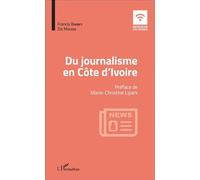 Du journalisme en Côte d'Ivoire - Francis Barbey - L'harmattan - broché - Essai