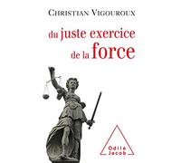 Du juste exercice de la force