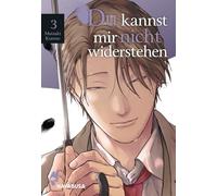 Du kannst mir nicht widerstehen 3: Heiße Yaoi-Serie ab 18 über die Kunst der Verführung!
