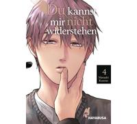 Du kannst mir nicht widerstehen 4: Heiße Yaoi-Serie ab 18 über die Kunst der Verführung!