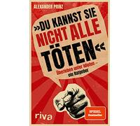 «Tu ne peux pas tous les tuer» – Survivre parmi des idiots : un guide – Riva Verlag