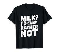 du Lait Que Je préfère ne Pas consommer - Intolérant au Lactose drôle T-Shirt Graphique avec Valeur
