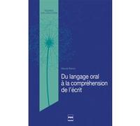 Du langage oral à la compréhension de l'écrit