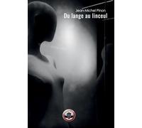 Du lange au linceul - Jean-Michel Pinon - Bookelis - broché - Roman