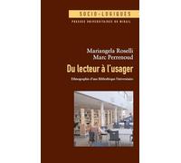 Du lecteur à l'usager : ethnographie d'une bibliothèque universitaire