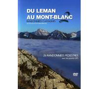 Du Léman Au Mont-Blanc - Vol. 2 - 26 Randonnées Classiques
