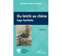 Du letchi au chêne: Saga familiale