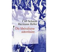 Du libéralisme autoritaire - Carl Schmitt - La découverte - Poche - Essai