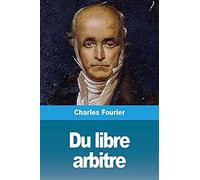 Du Libre Arbitre