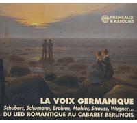 du Lied Romantique au Cabaret Berlinois