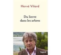 Du lierre dans les arbres Hervé Vilard (Auteur)