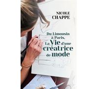 Du limousin a paris la vie d'une creatrice de mode (geste) (bp) - Nicole Chappe - Geste - broché - Autobiographie