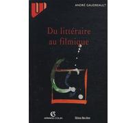 Du Littéraire Au Filmique - Système Du Récit