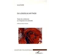 Ionel Buse – Du logos au mythos – Textes des conférences sur l'imaginaire et la rationalité – Broché