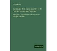 Du Malaise De La Classe Ouvrière Et De L'institution Des Prud'hommes