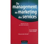 Du management au marketing des services: Redonner du sens aux métiers de service