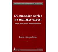 Du manager novice au manager expert Quête de sens et parcours - Jacques Bonnet - Hermes Science Publications - broché - Etude