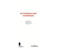 Du matérialisme numérique