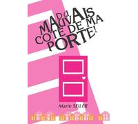 Du mauvais côté de ma porte !